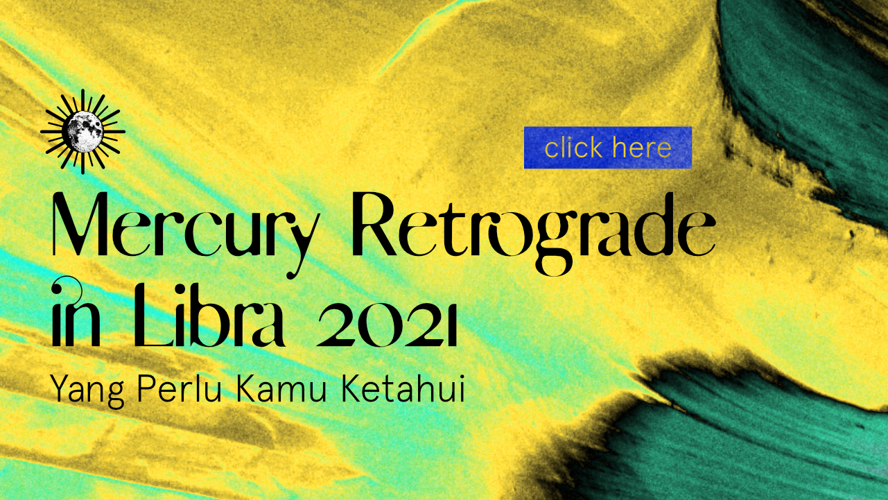 Mercury Retrograde in Libra 2021 : Yang Perlu Kamu Ketahui